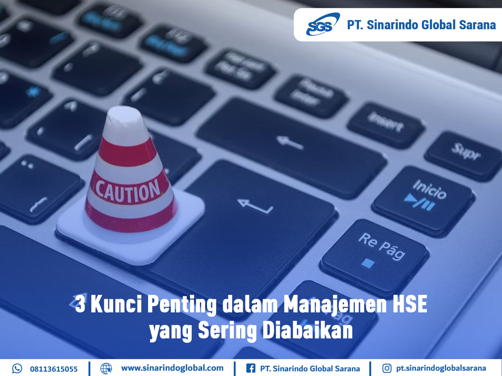 3 Kunci Penting dalam Manajemen HSE yang Sering Diabaikan